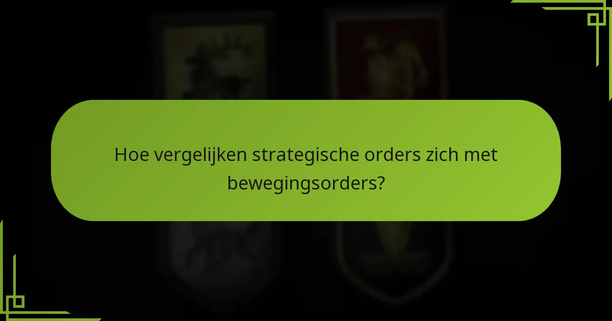 Wat zijn bewegingsorders en hoe worden ze gebruikt?