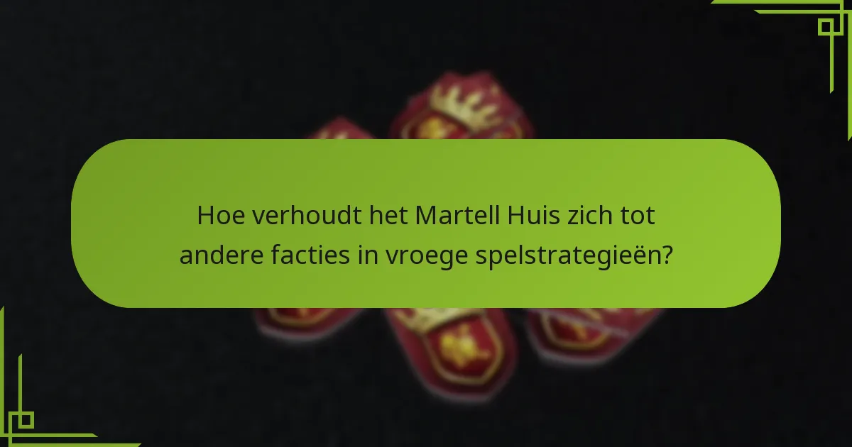 Welke positioneringstechnieken moeten Martell-spelers gebruiken?