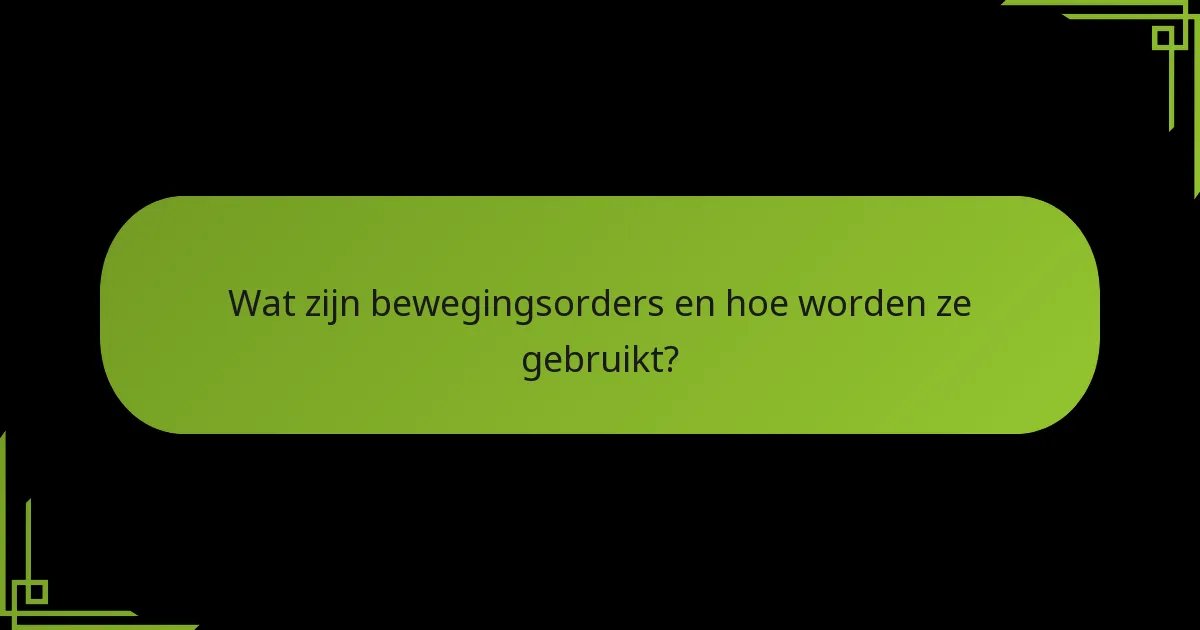 Hoe vergelijken strategische orders zich met bewegingsorders?