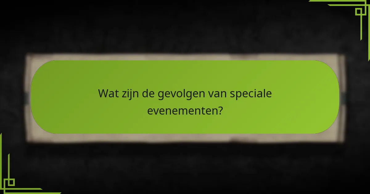 Hoe kunnen spelers strategiseren rond speciale evenementen?