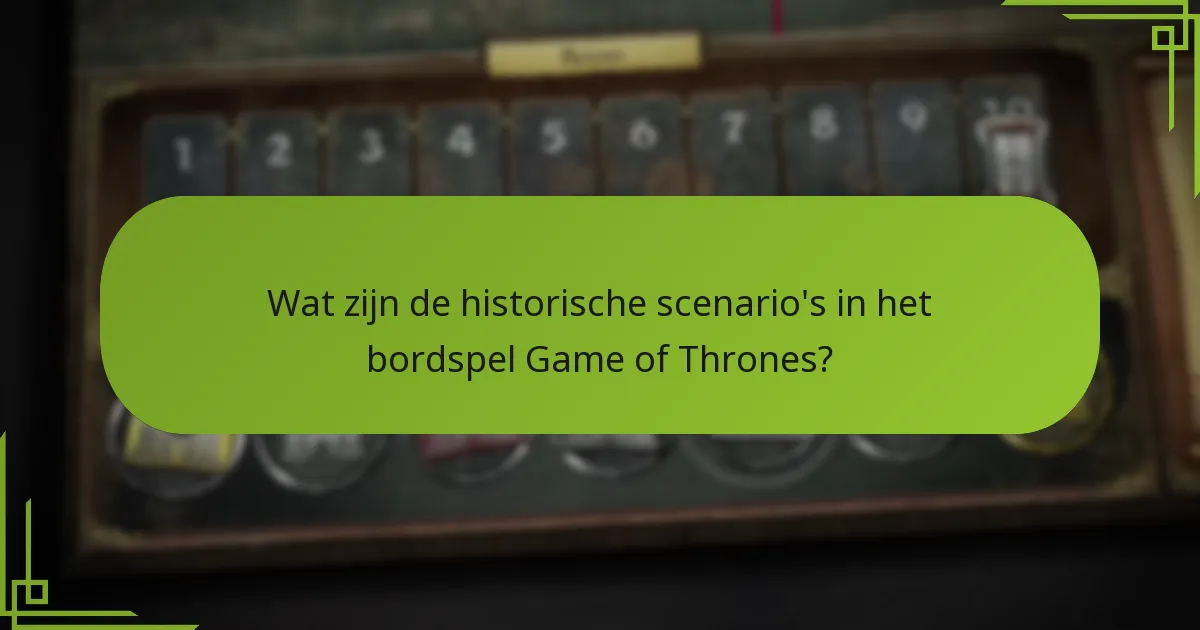 Hoe vergelijken historische scenario’s zich met andere bordspellen?