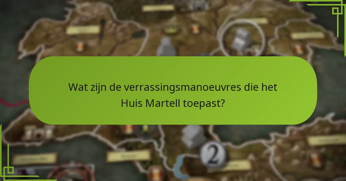 Welke historische gebeurtenissen hebben de Martell-strategieën gevormd?